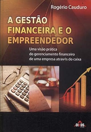 A Gestão Financeira e o Empreendedor